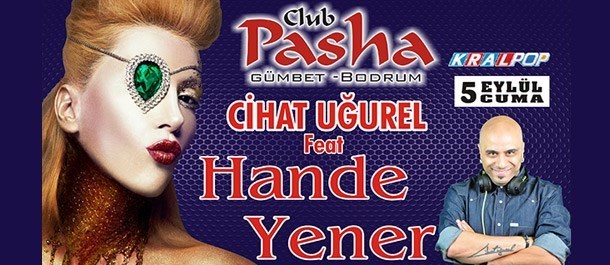 Club Pasha / Gümbet - Bodrum