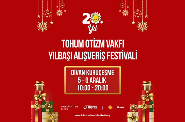 Tohum Otizm Vakfı Yılbaşı Alışveriş Festivali!