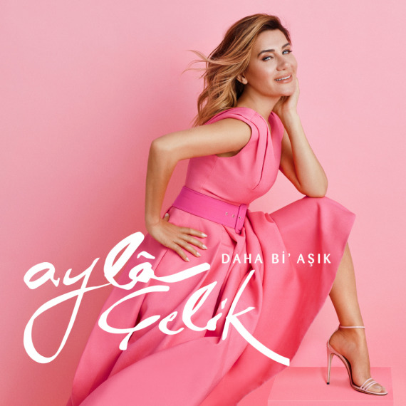 Ayla Çelik Bu Kez “Daha Bi’ Aşık ” Ayla Çelik Bu Kez “Daha Bi’ Aşık ”