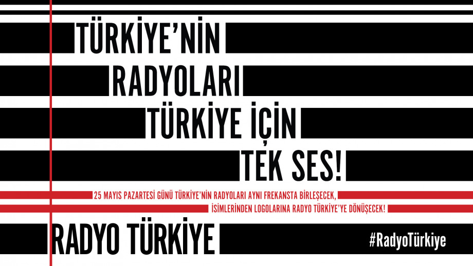 Radyolar “Türkiye” için Tek Ses Olacak Radyolar “Türkiye” için Tek Ses Olacak