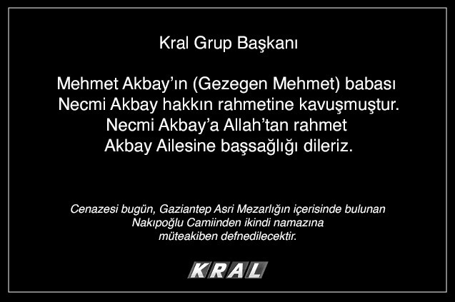 Kral Grup Başkanı Mehmet Akbay'ın Babası Necmi Akbay Hayatını Kaybetti...