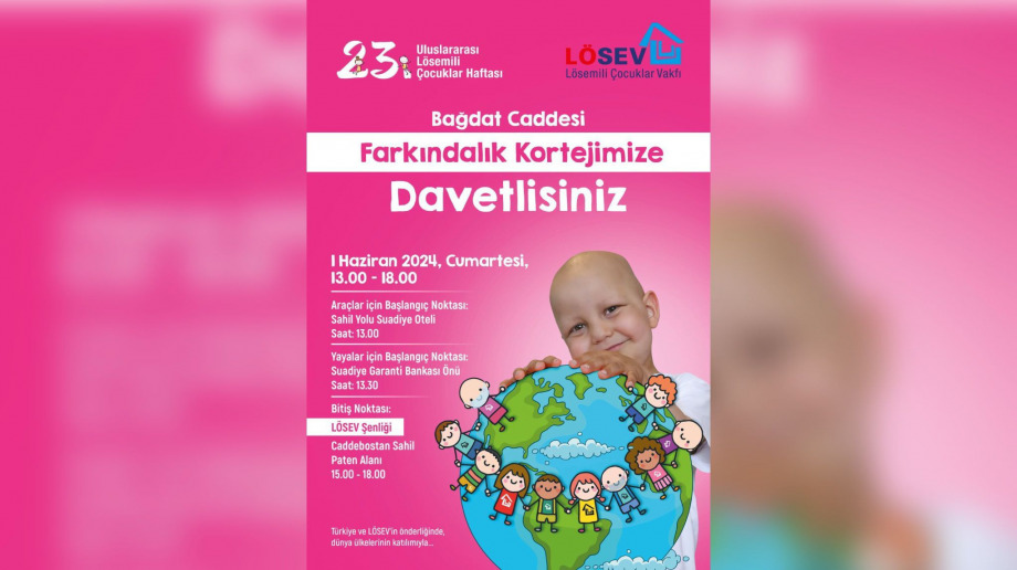 LÖSEV'in Önderliğinde Uluslararası Lösemili Çocuklar Haftası Başlıyor!