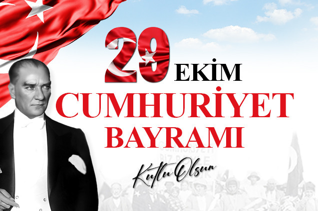 29 Ekim Cumhuriyet Bayramı Kutlu Olsun!